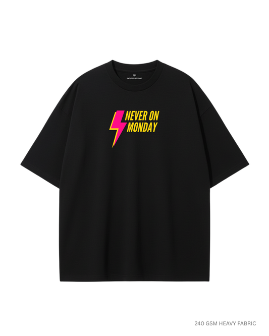 Never On Monday Unisex Oversized T-Shirts: Black