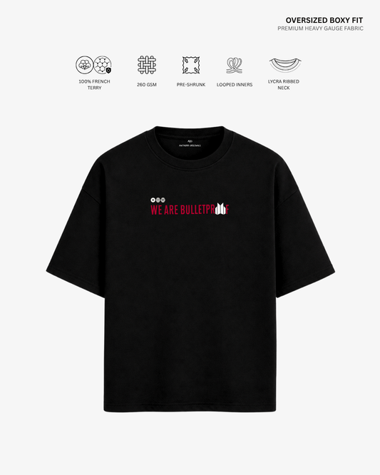 We Are Bulletproof French Terry Oversized T-Shirt | Antherr Core