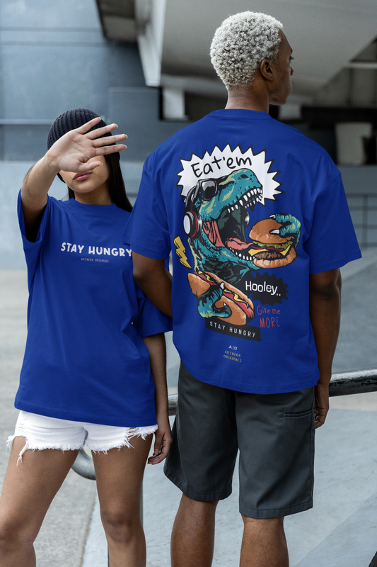 Stay Hungry: Unisex Oversized T-Shirts