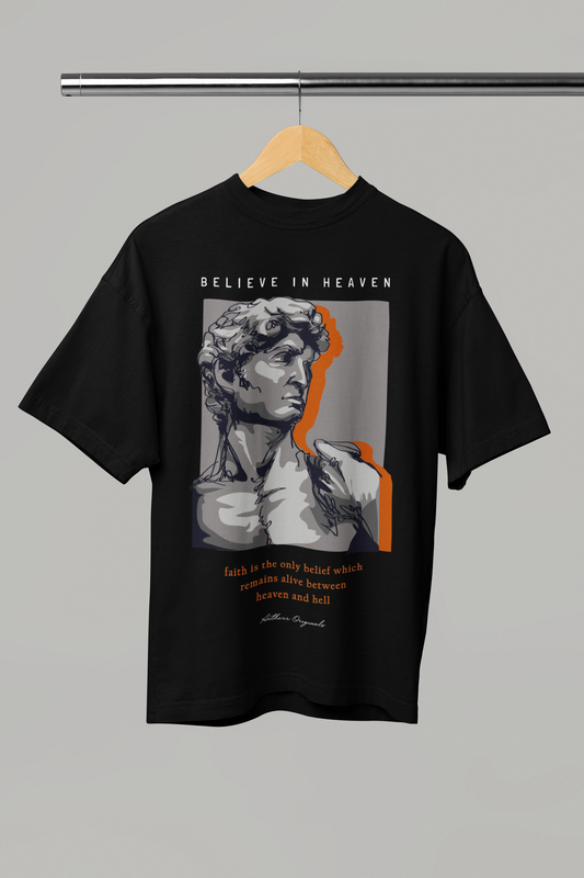 Believe in Heaven: Unisex Oversized T-Shirts