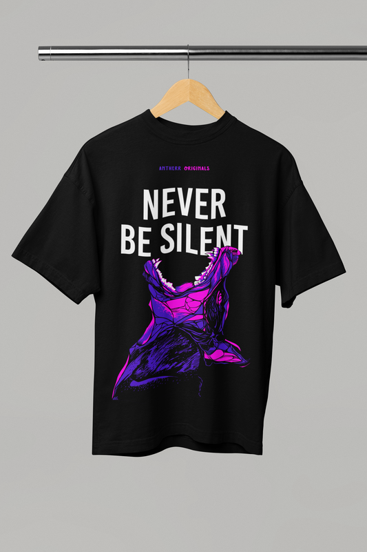 Never Be Silent: Unisex Oversized T-Shirts