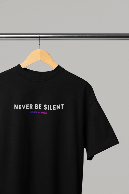 Never Be Silent: Unisex Oversized T-Shirts