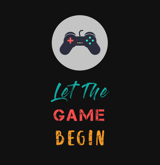 "LET THE GAME BEGIN" - HALF-SLEEVE T-SHIRTS