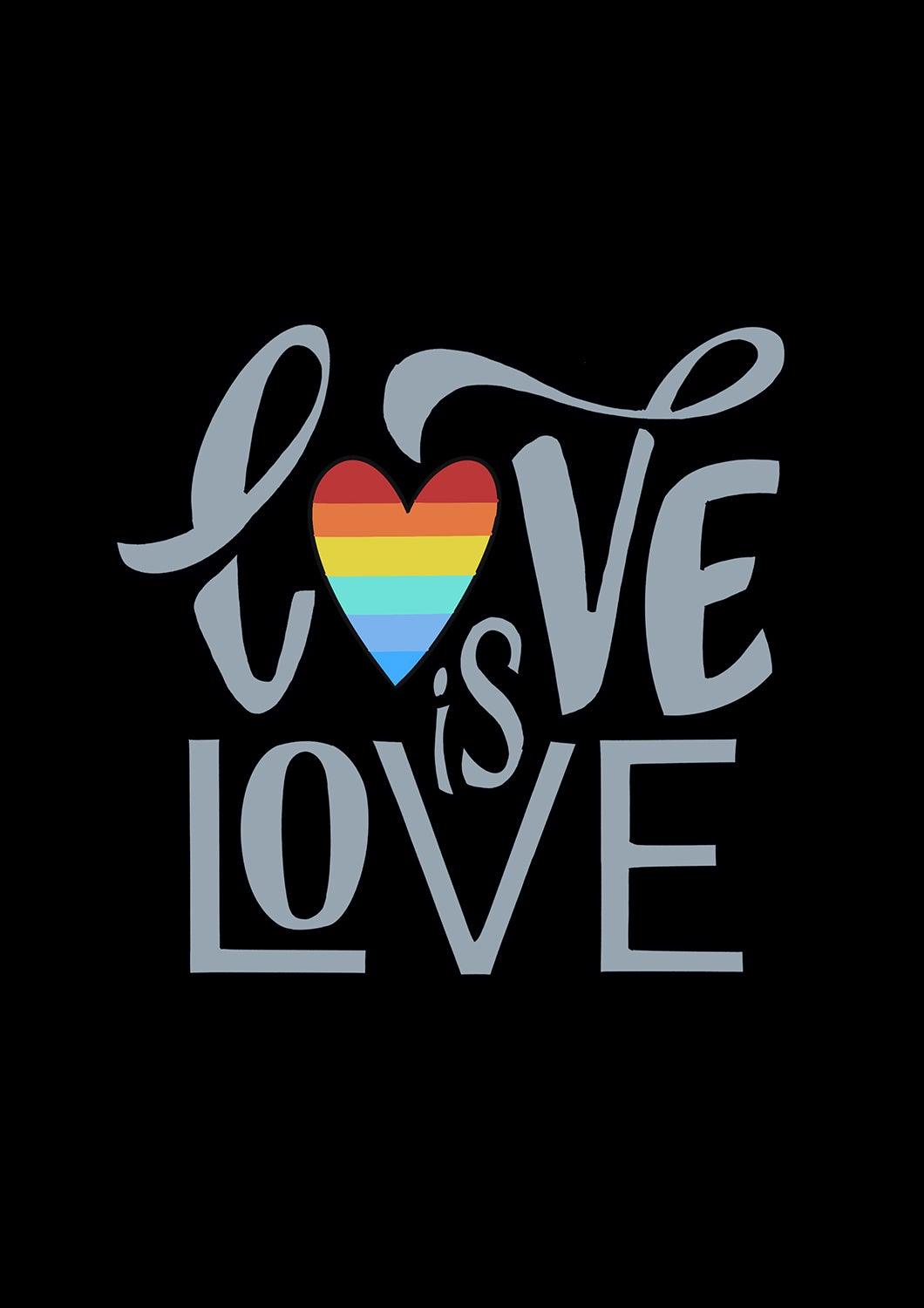 " LOVE IS LOVE "- HALF-SLEEVE T-SHIRTS