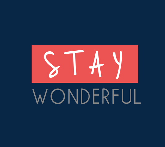 "STAY WONDERFUL" - HALF-SLEEVE T-SHIRTS