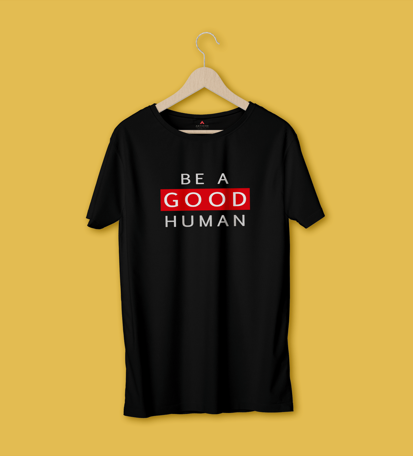 "BE A GOOD HUMAN" - HALF-SLEEVE T-SHIRT'S BLACK