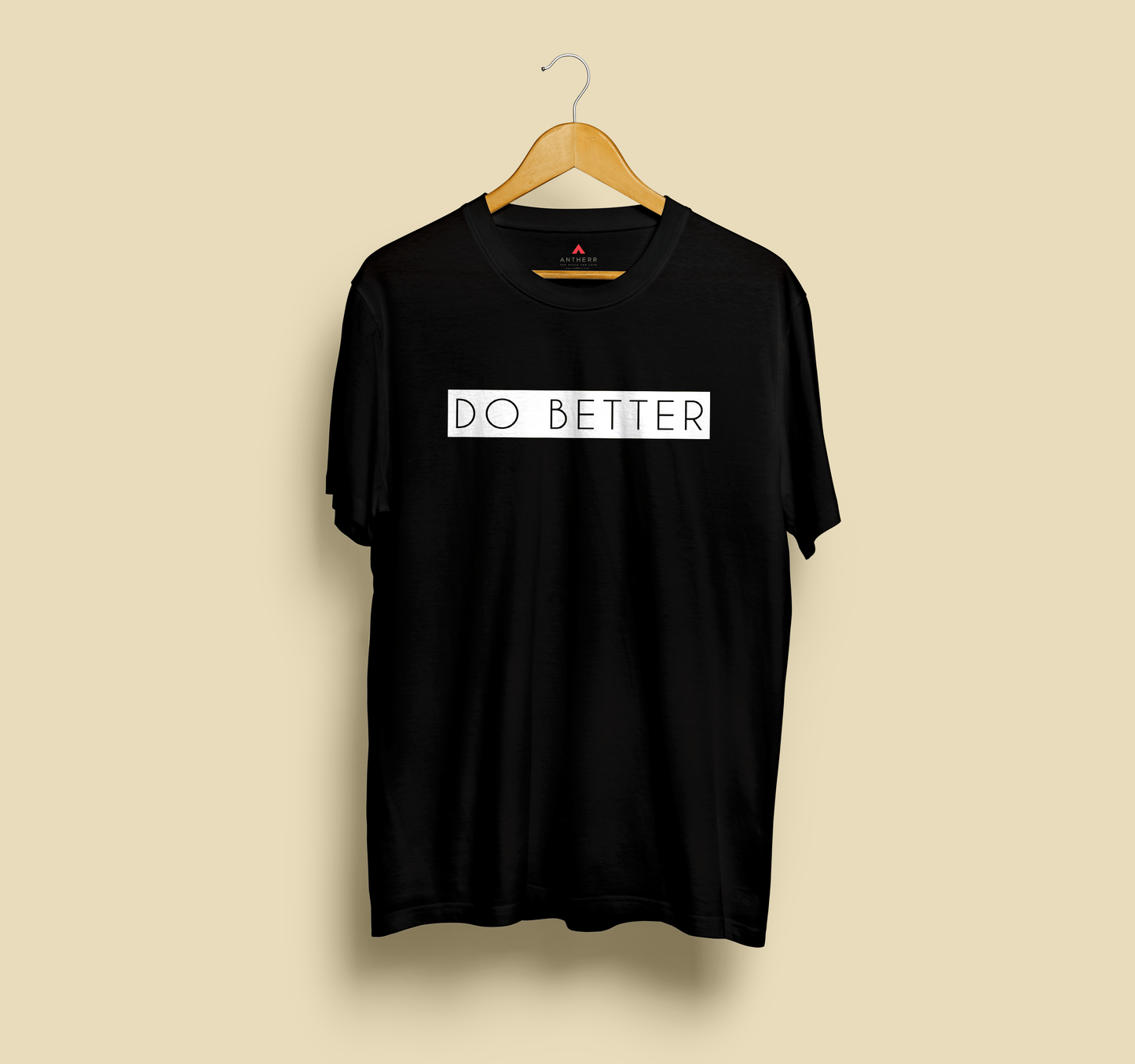 " DO BETTER " - HALF-SLEEVE T-SHIRTS