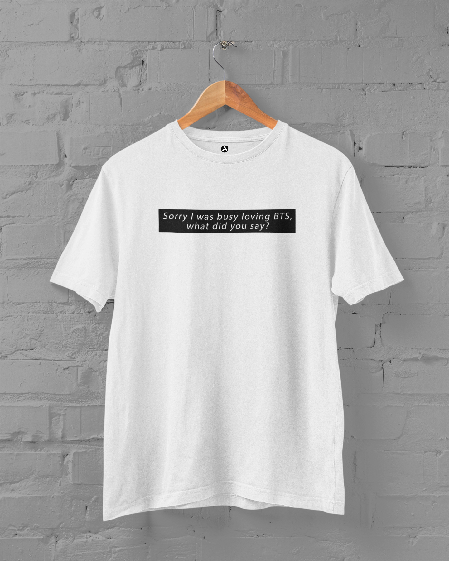 " Busy loving BTS! " - HALF-SLEEVE T-SHIRT'S WHITE