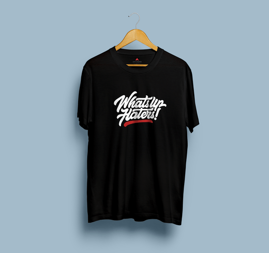 " WHAT'S UP HATERS " - UNISEX HALF-SLEEVE T-SHIRTS BLACK