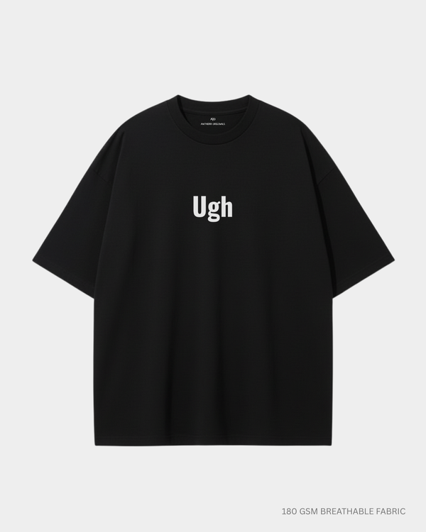 Ugh Minimal Text Unisex Oversized T-Shirt | Antherr Originals BLACK 240 GSM Cotton