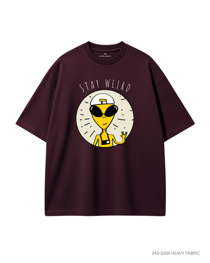 Stay Weird: Alien and Space- Unisex Oversized T-Shirts