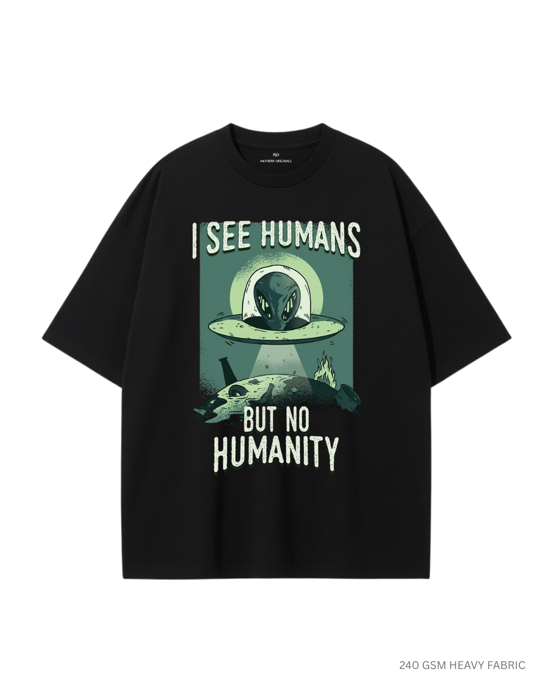 I See Humans: Alien and Space- Unisex Oversized T-Shirts BLACK 240 GSM Cotton
