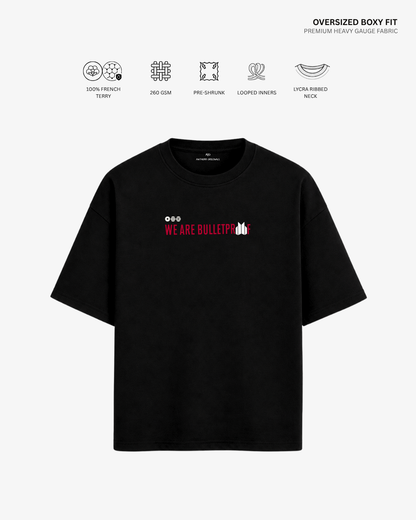 We Are Bulletproof French Terry Oversized T-Shirt | Antherr Core