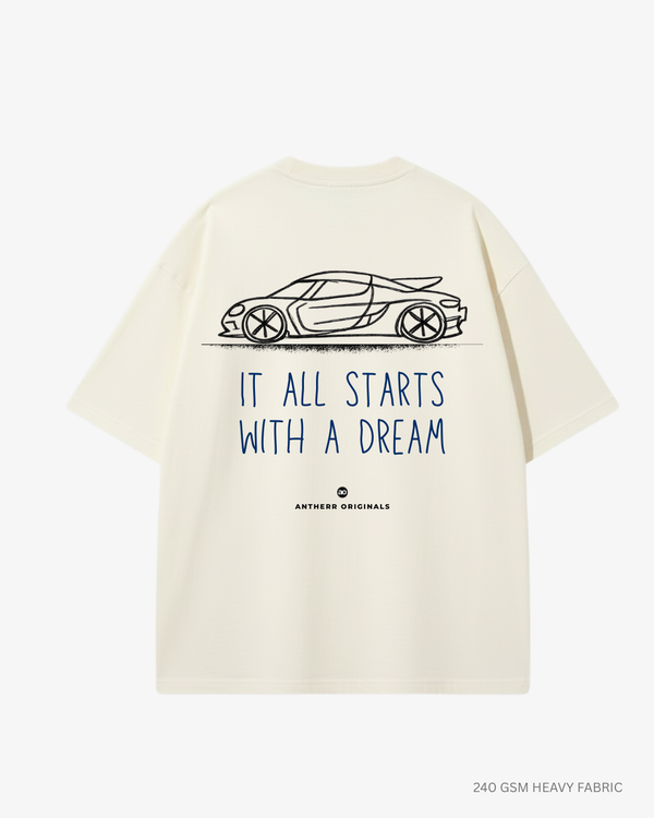 It All Starts With A Dream Unisex Oversized T-Shirt | Antherr Originals OFF WHITE Cotton 240 GSM