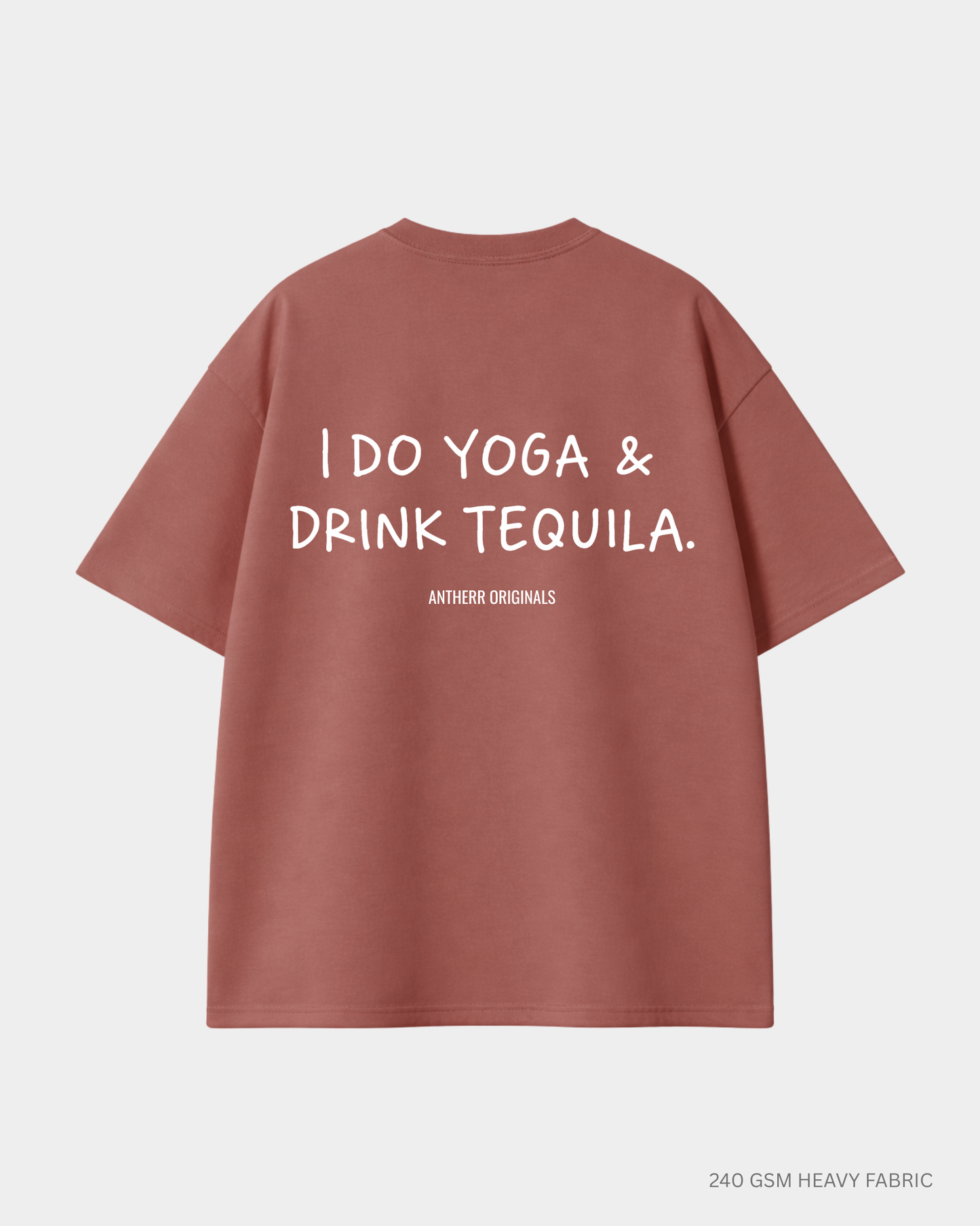 CORAL RED  oversized t shirt with i do yoga and drink tequila quote