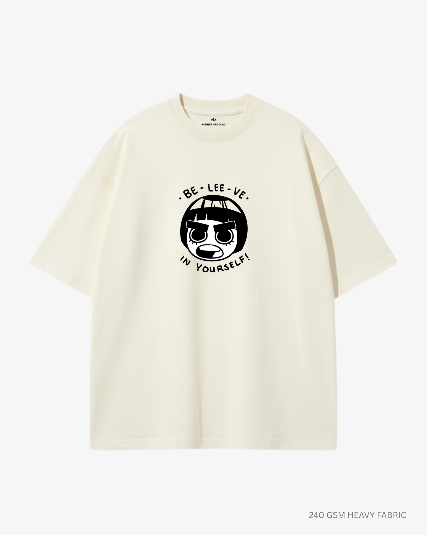 Rock Lee Believe in Yourself Unisex Oversized T-Shirts | Antherr Core Off White Cotton 240 GSM