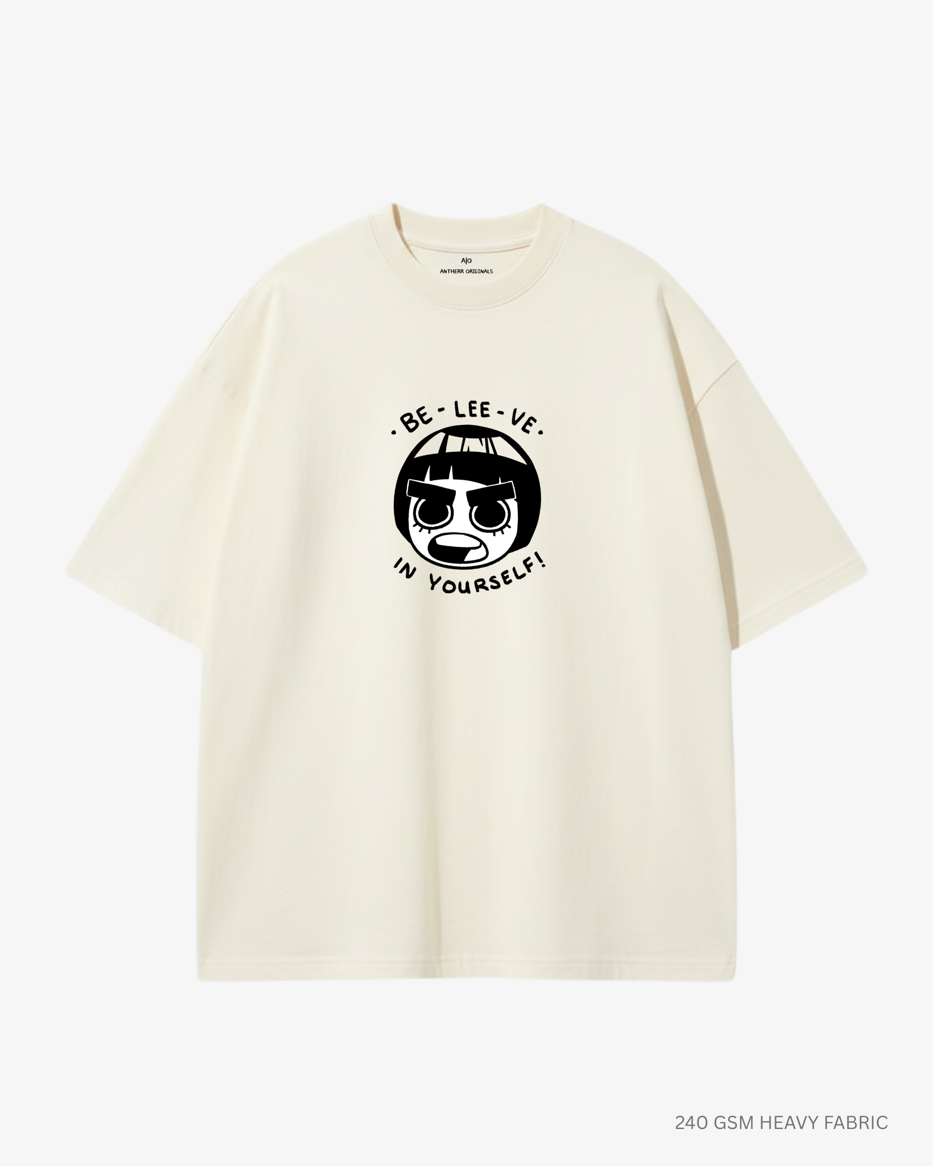 Rock Lee Believe in Yourself Unisex Oversized T-Shirts | Antherr Core Off White Cotton 240 GSM