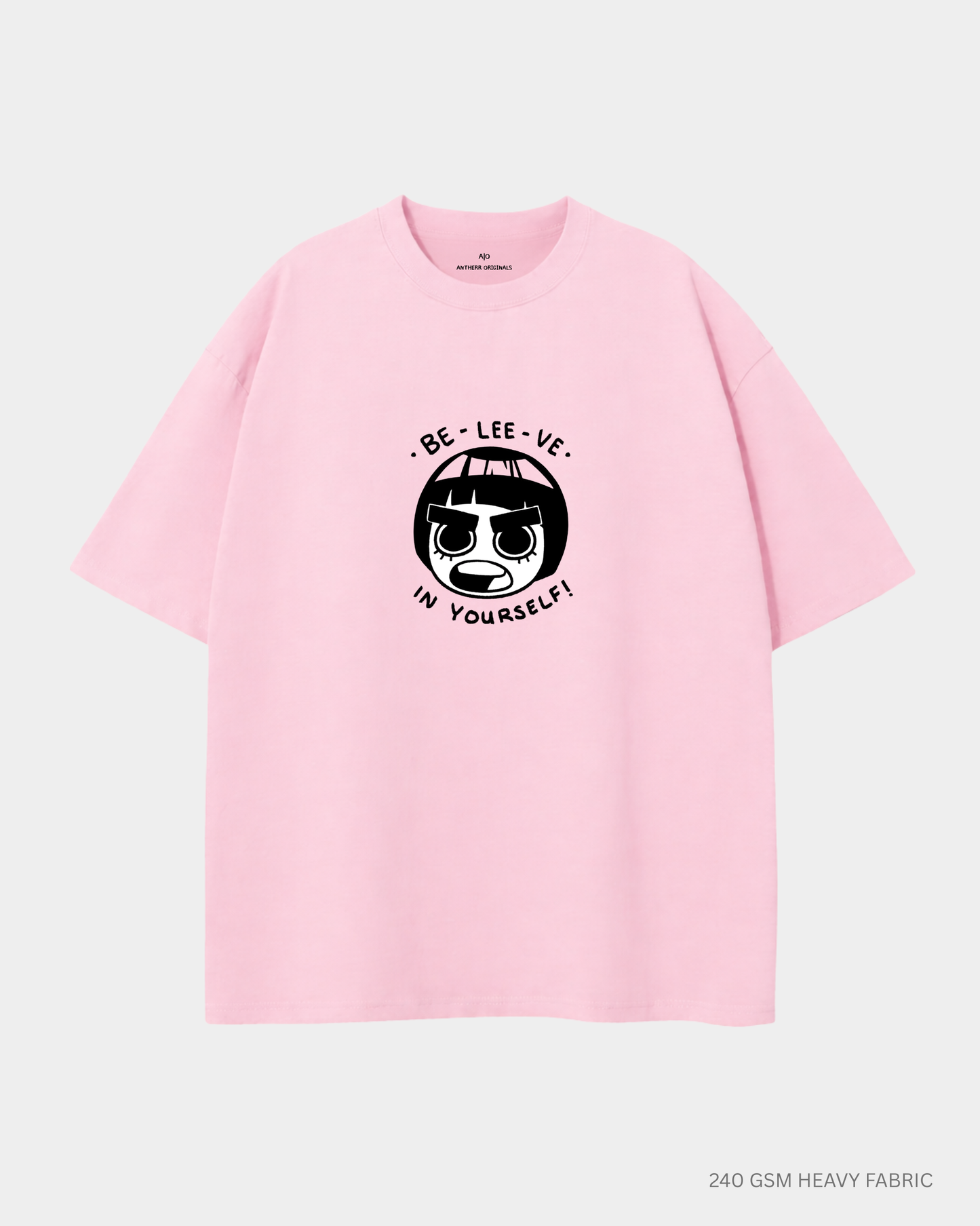Rock Lee Believe in Yourself Unisex Oversized T-Shirts | Antherr Core Baby Pink Cotton 240 GSM