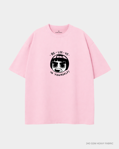 Rock Lee Believe in Yourself Unisex Oversized T-Shirts | Antherr Core Baby Pink Cotton 240 GSM