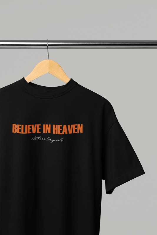 Believe in Heaven: Unisex Oversized T-Shirts