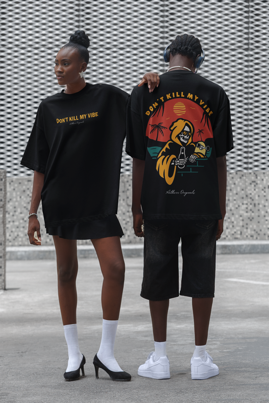 Don't Kill My Vibe: Unisex Oversized T-Shirts