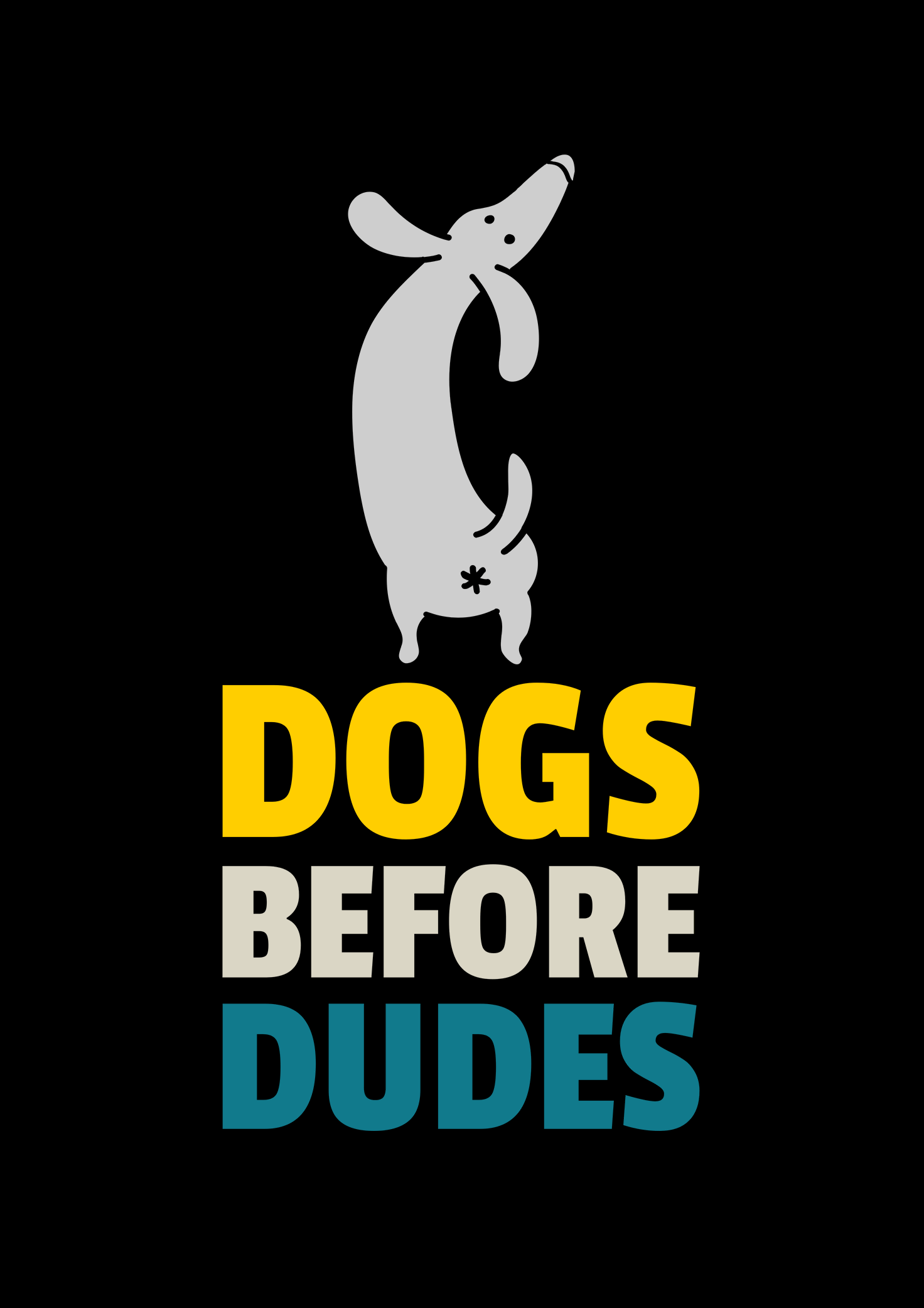 "DOGS BEFORE DUDES " - HALF-SLEEVE T-SHIRTS