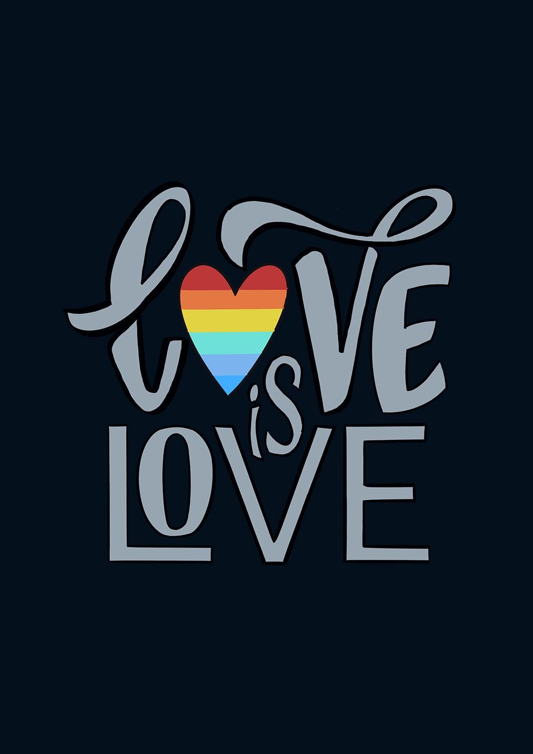 " LOVE IS LOVE "- HALF-SLEEVE T-SHIRTS