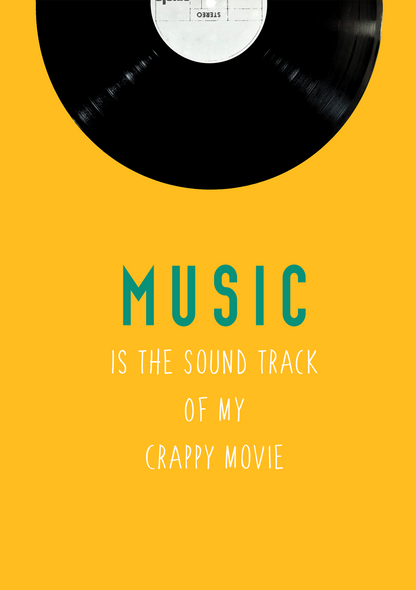 MUSIC IS THE SOUND TRACK OF MY CRAPPY MOVIE SPIRAL NOTEBOOK