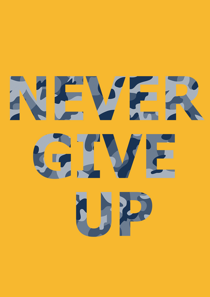 "NEVER GIVE UP" - HALF SLEEVE T-SHIRTS