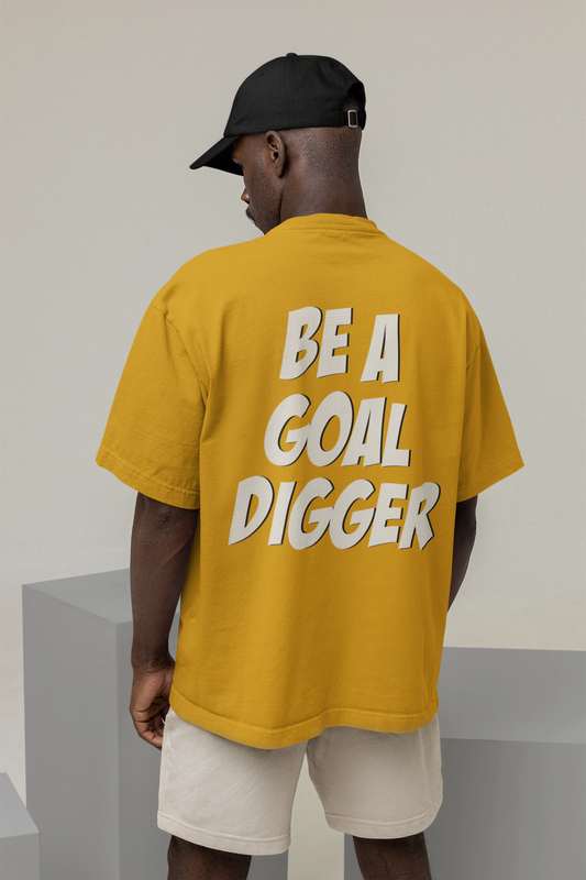 Be A Goal Digger (Double Sided Print)- Oversized T-Shirt Mustard Yellow