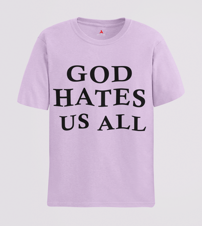 God hates us all (Double Sided Print)- Half Sleeve T-Shirts