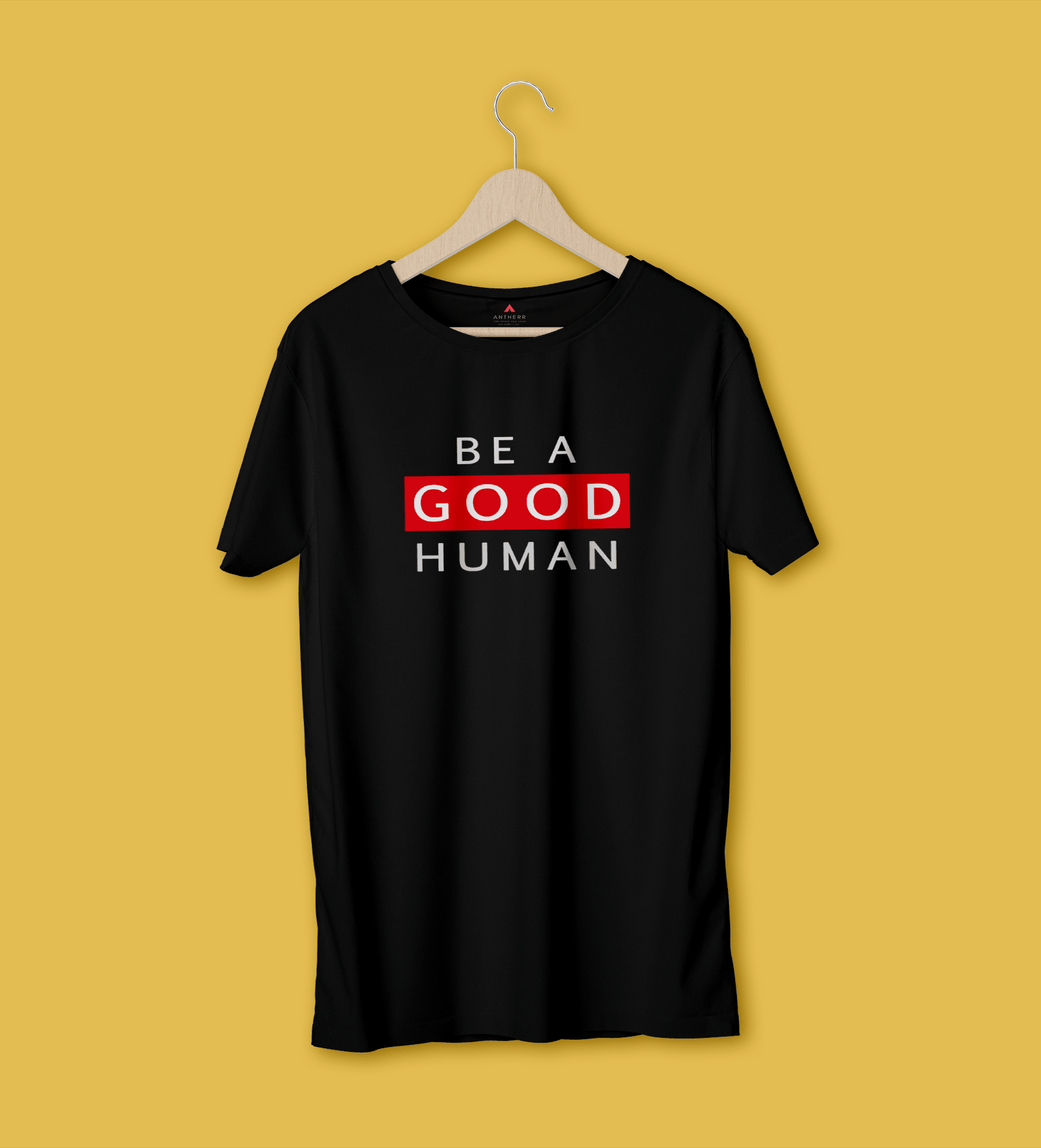 "BE A GOOD HUMAN" - HALF-SLEEVE T-SHIRT'S BLACK