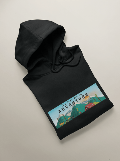 " ITS TIME FOR AN ADVENTURE " - WINTER HOODIES