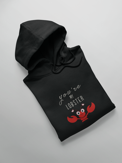 You Are My Lobster- WINTER HOODIES BLACK