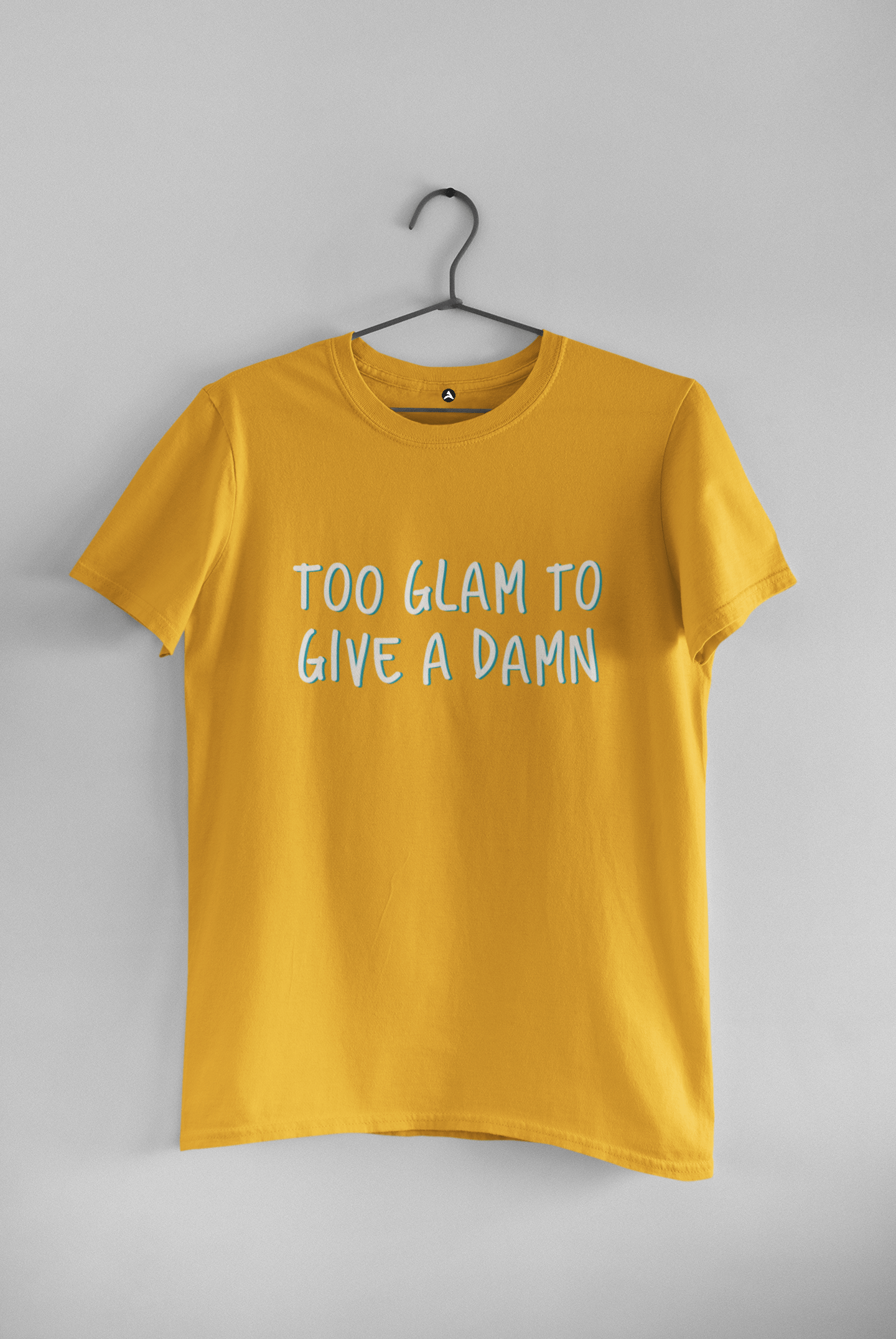 " TOO GLAM TO GIVE A DAMN " - HALF-SLEEVE T-SHIRTS YELLOW