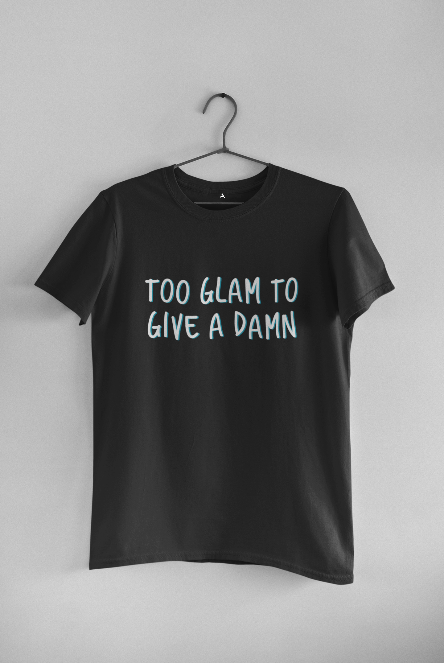 " TOO GLAM TO GIVE A DAMN " - HALF-SLEEVE T-SHIRTS BLACK