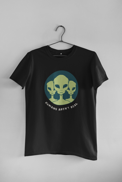 HUMANS AREN'T REAL : ALIEN & SPACE- HALF-SLEEVE T-SHIRTS
