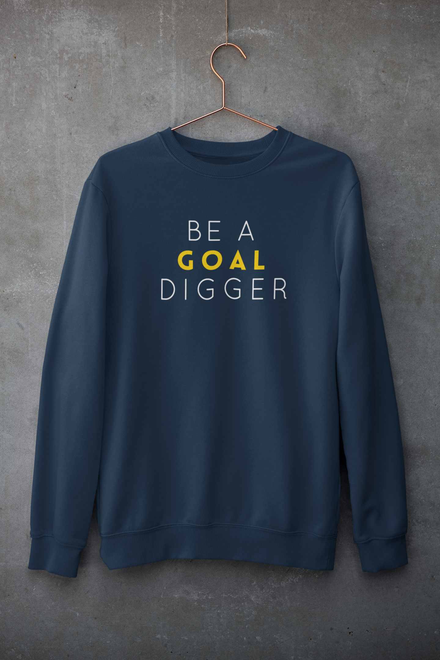 Be A Goal Digger : MINIMAL - Winter Sweatshirts NAVY BLUE