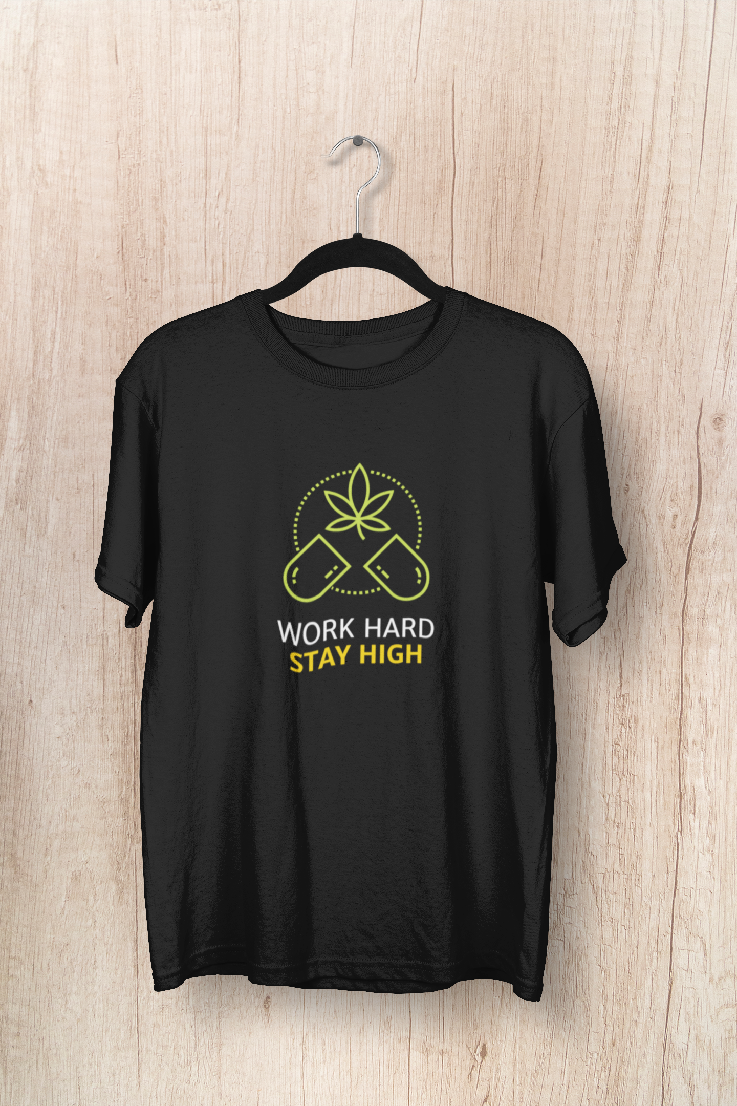 " WORK HARD, STAY HIGH " - HALF-SLEEVE T-SHIRT.