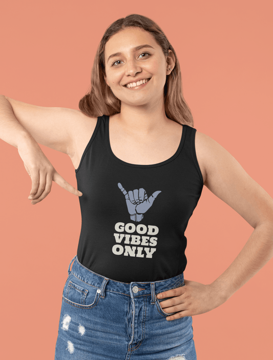 "GOOD VIBES ONLY": Tank Tops