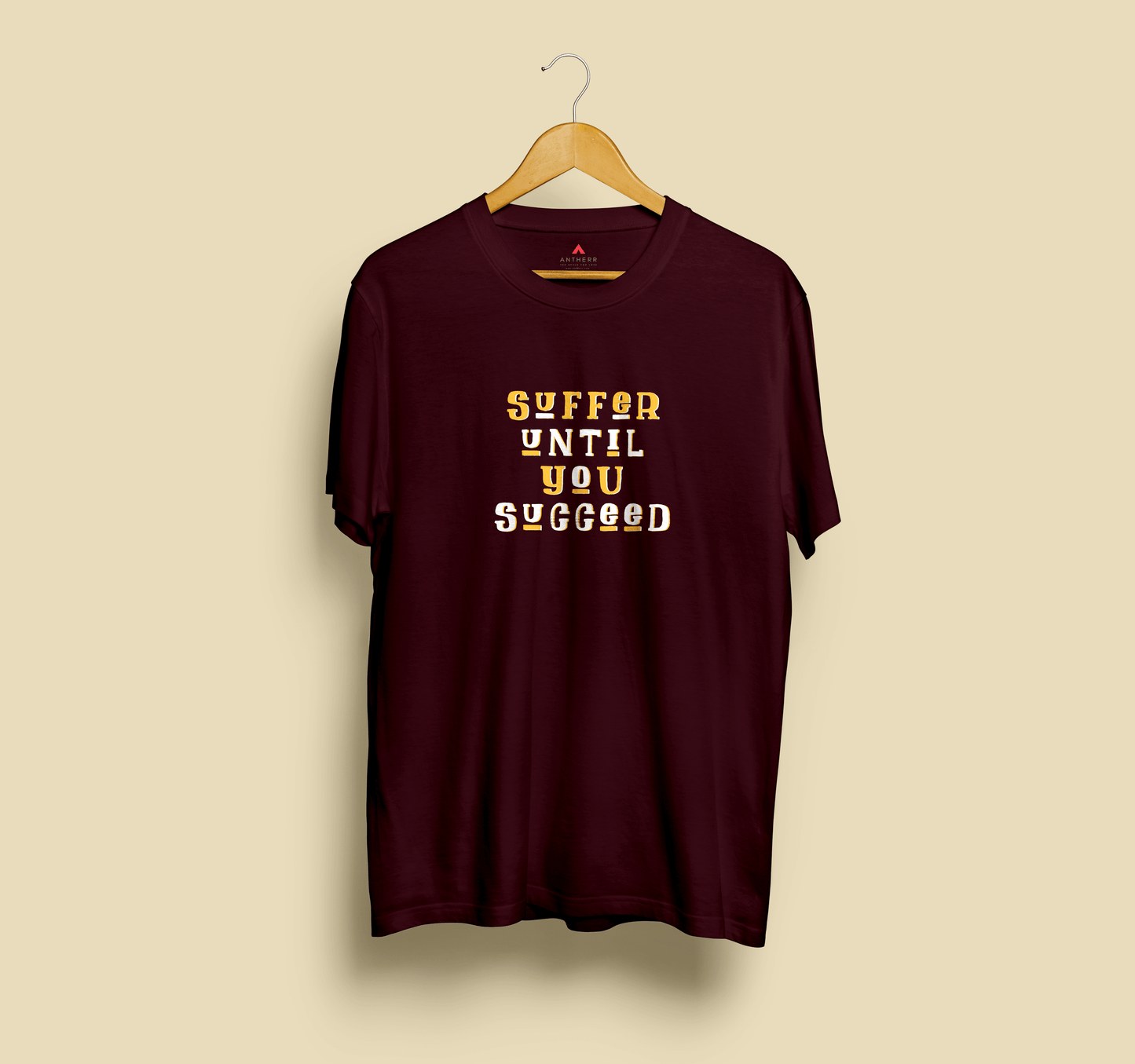 " SUFFER UNTIL YOU SUCCEED " HALF-SLEEVE T-SHIRTS MAROON