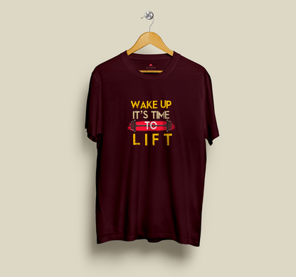 "WAKE UP IT'S TIME TOO LIFT" HALF-SLEEVE T-SHIRTS