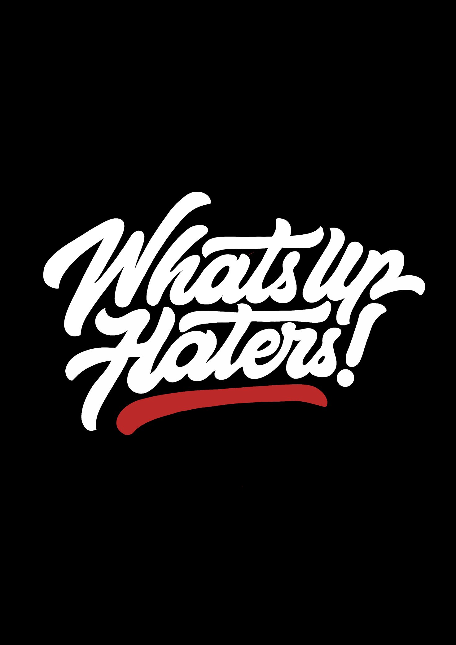 " WHAT'S UP HATERS " - UNISEX HALF-SLEEVE T-SHIRTS